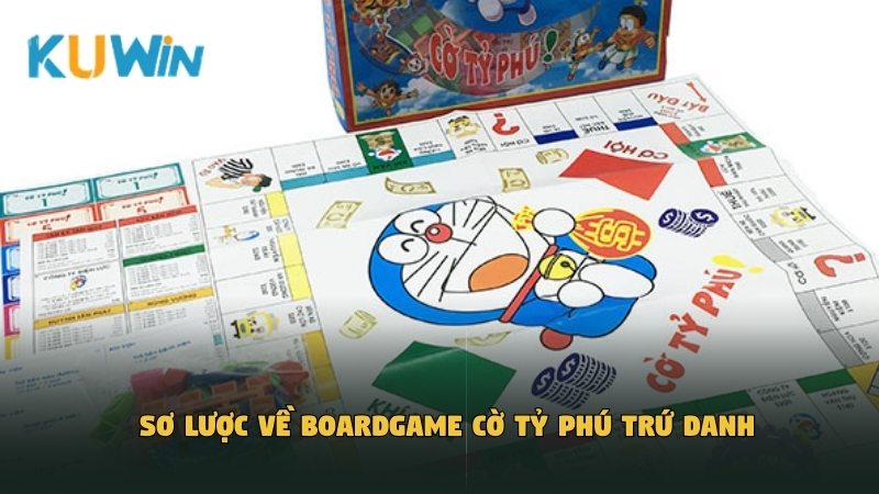Sơ lược về boardgame Cờ Tỷ Phú trứ danh
